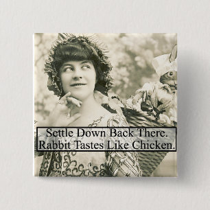 Kaninchen schmeckt wie Hühnchen - Vintag Button