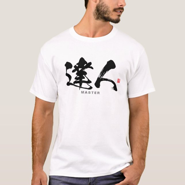 Kanji - 達 人, Master - T-Shirt (Vorderseite)