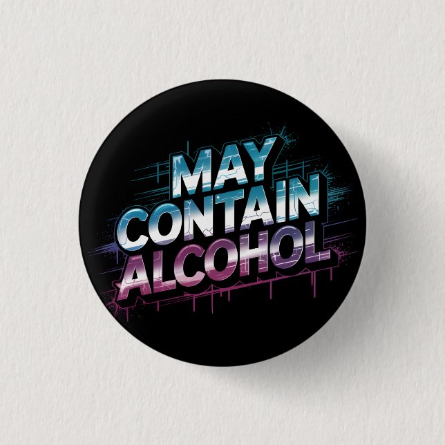 Kann alkoholischen Spaß enthalten Button (Vorderseite)