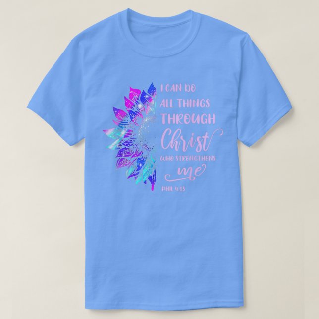 Kann alles durch Christus tun, der mich stärkt T-Shirt (Design vorne)