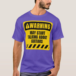 Kann anfangen, über Gitarren zu sprechen T-Shirt