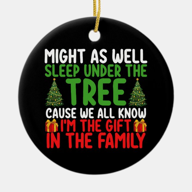 Kann auch unter dem Baum schlafen, weil wir alle K Keramik Ornament (Vorne)