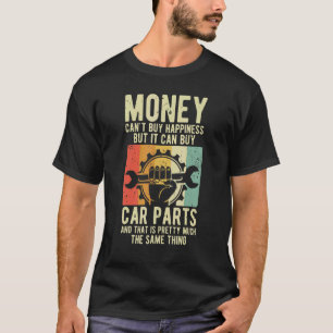 Kann Autoteile kaufen Autotyp Auto Mechaniker T-Shirt