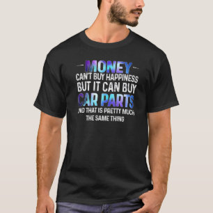 Kann Autoteile kaufen Lustiger Autotyp Auto Liebha T-Shirt