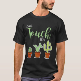 Kann das nicht berühren Sukkulente Pflanze Hobbyg T-Shirt