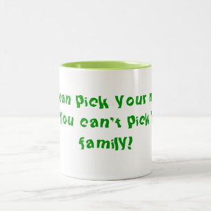 Kann deine Familie nicht aussuchen Zweifarbige Tasse