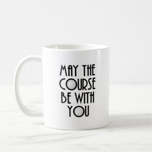 Kann der Kurs bei Ihnen sein? Kaffeetasse