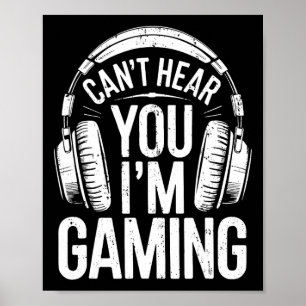 Kann dich nicht hören, ich spiele gerade Videospie Poster