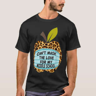 Kann die Liebe nicht für meine Mittelschule fragen T-Shirt