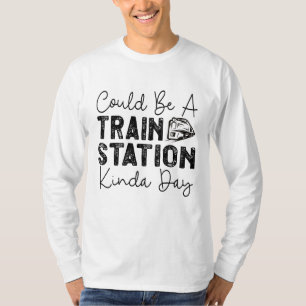 Kann ein Bahnhof Kinda Tag T-Shirt