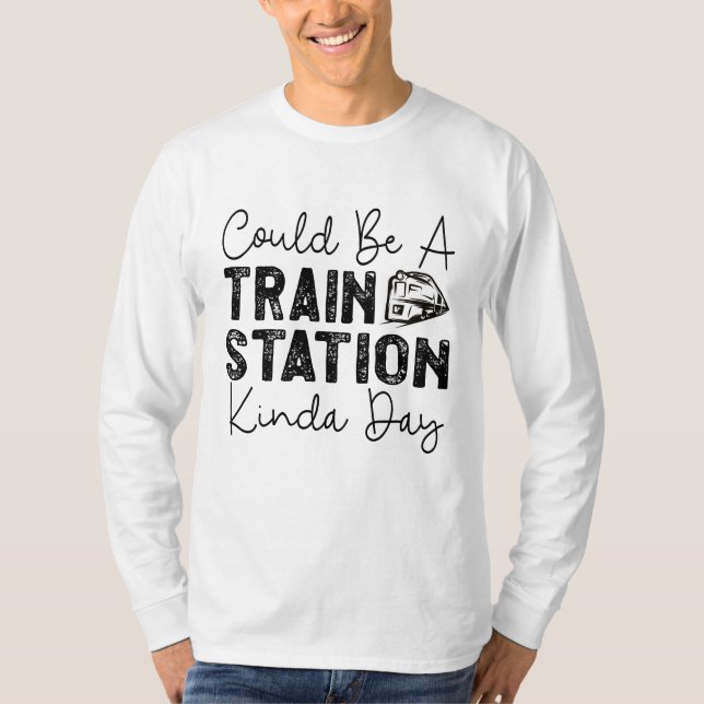 Kann ein Bahnhof Kinda Tag T-Shirt (Vorderseite)
