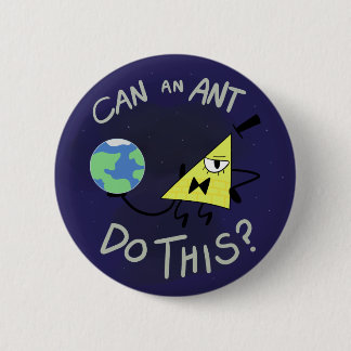 Kann eine Ameise dies tun? Button