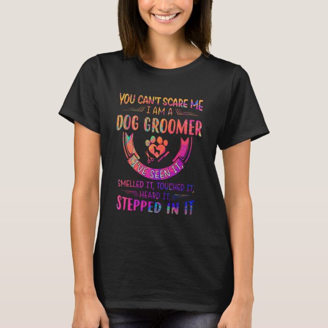 Kann es mir nicht kümmern, ich bin ein Hund Groome T-Shirt (Vorderseite)