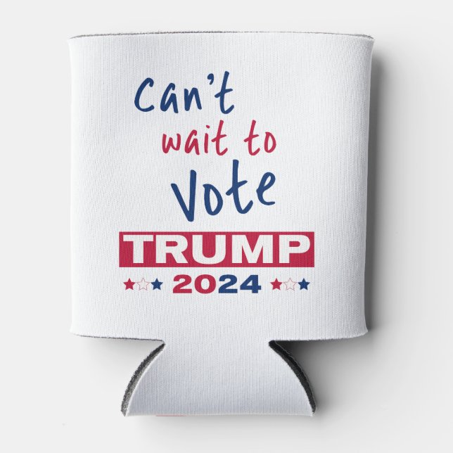 Kann es nicht warten, TRUMP 2024 zu wählen Dosenkühler (Vorderseite)