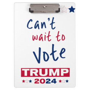 Kann es nicht warten, TRUMP 2024 zu wählen Klemmbrett