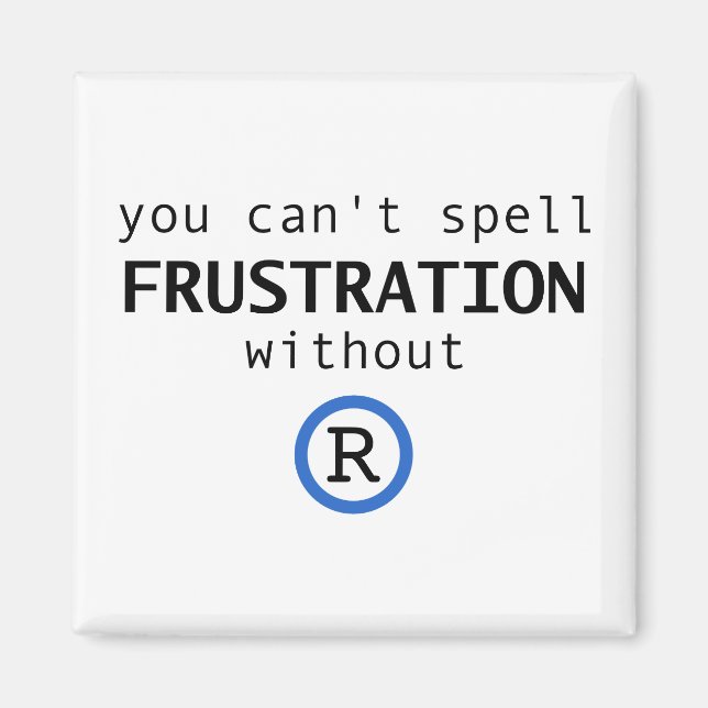 Kann Frustration nicht ohne R auslösen Magnet (Vorne)