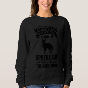 Kann Glück nicht kaufen, aber eine Sphynx-Katze ka Sweatshirt