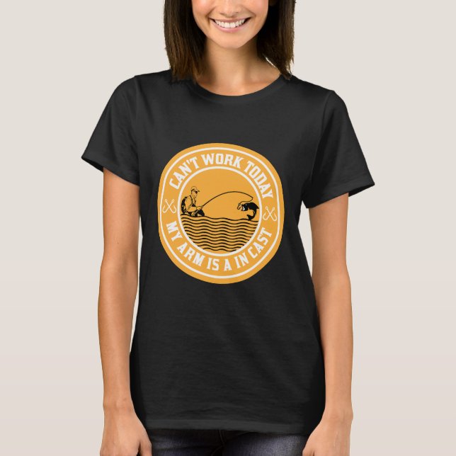 Kann heute arbeiten mein Arm ist in einem gegossen T-Shirt (Vorderseite)