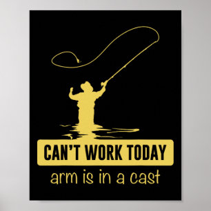 Kann heute nicht arbeiten, Arm ist in Gips Funny F Poster