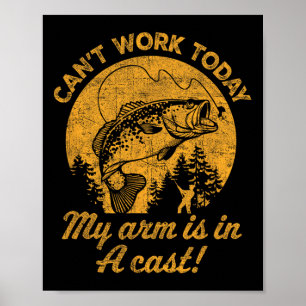 Kann heute nicht arbeiten Mein Arm ist in einem Gi Poster