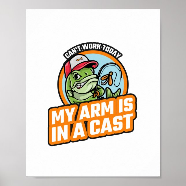 Kann heute nicht arbeiten, mein Arm ist in einer K Poster (Vorne)