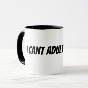 kann heute nicht erwachsen sein tasse