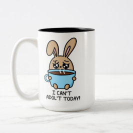 Kann heute nicht erwachsen werden | Kaffee Lover S Zweifarbige Tasse