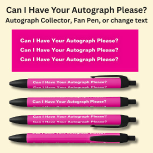 Kann ich bitte Ihr Autogramm auf Hot Pink haben? Kugelschreiber