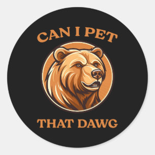 Kann ich das Hund Funny Dawg Bear Meme Camping Runder Aufkleber