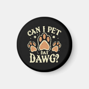 Kann ich Dat Dawg essen? Magnet