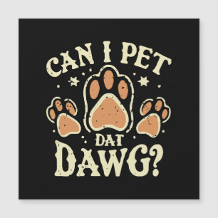 Kann ich Dat Dawg essen? Magnetkarte