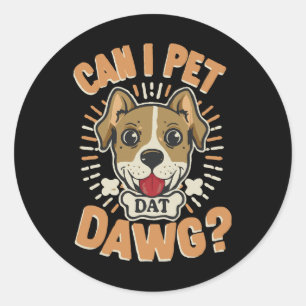 Kann ich Dat Dawg essen? Runder Aufkleber