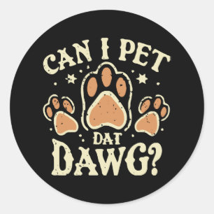 Kann ich Dat Dawg essen? Runder Aufkleber