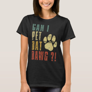 Kann ich den Hund mit dem Data Dawg füttern? T-Shirt