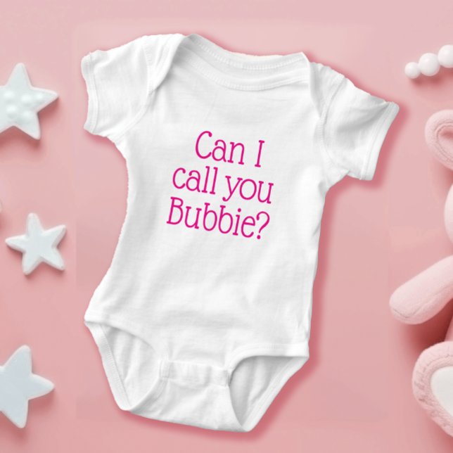 Kann ich dich Bubbie Niedlich Girl nennen? Baby Strampler (Von Creator hochgeladen)