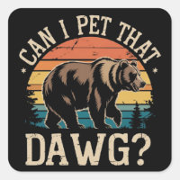 Kann ich diesen Dawg-Bären streicheln? Meme Campin