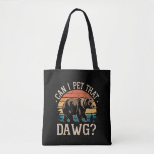 Kann ich diesen Dawg-Bären streicheln Meme Camping Tasche