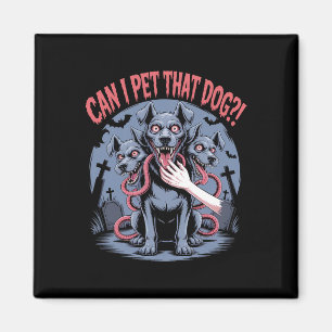 Kann ich diesen Hund Cerberus Horror Halloween Hun Magnet