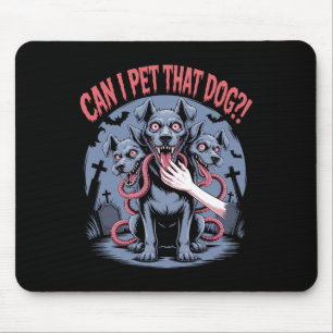 Kann ich diesen Hund Cerberus Horror Halloween Hun Mousepad
