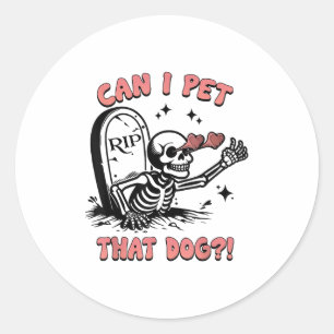 Kann ich diesen Hund Lover - Niedliches Skelett fü Runder Aufkleber