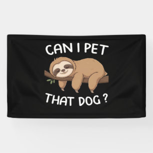 Kann ich diesen Hund mit einem lustigen Faultier f Banner