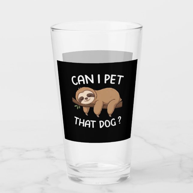 Kann ich diesen Hund mit einem lustigen Faultier f Glas (Vorderseite)