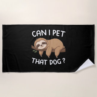 Kann ich diesen Hund mit einem lustigen Faultier f Strandtuch