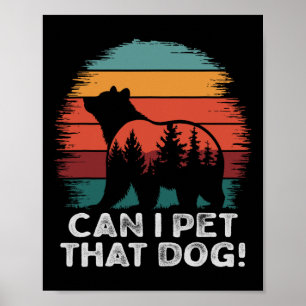 Kann ich diesen Hund streicheln Bär Lustig Wandern Poster