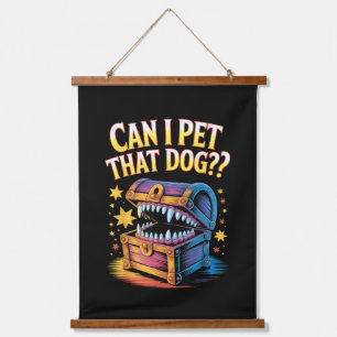 Kann ich diesen Hund streicheln Lustiges Tabletop- Wandteppich Mit Holzrahmen