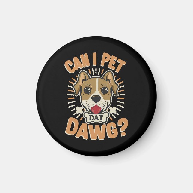 Kann ich diesen Hund streicheln Magnet (Vorne)