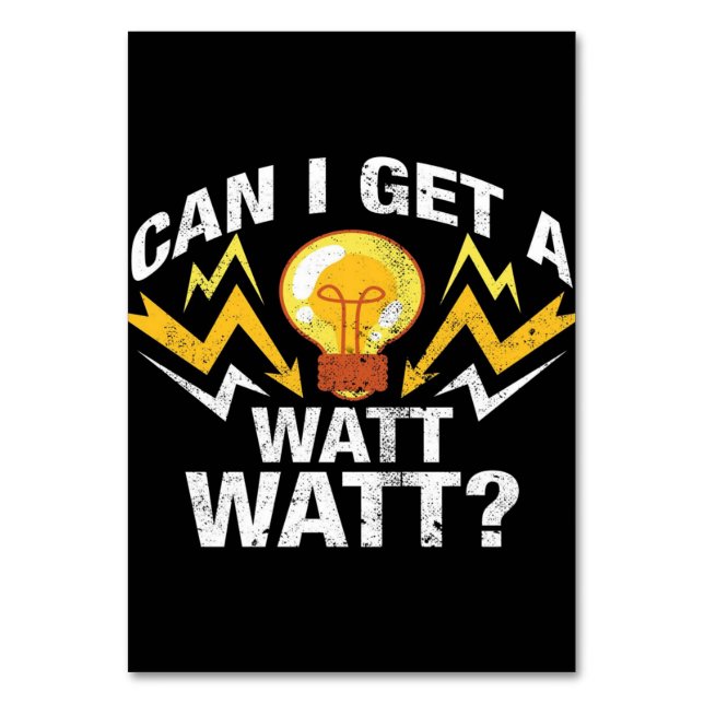 Kann ich ein Watt bekommen? - Funny Electrical Tischnummer (Vorderseite)