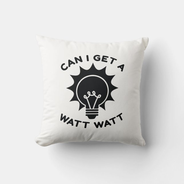 Kann ich ein Watt bekommen? Kissen (Vorderseite)
