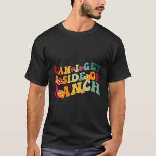 Kann ich eine Seite von Ranch Feinschmecker Ranch T-Shirt