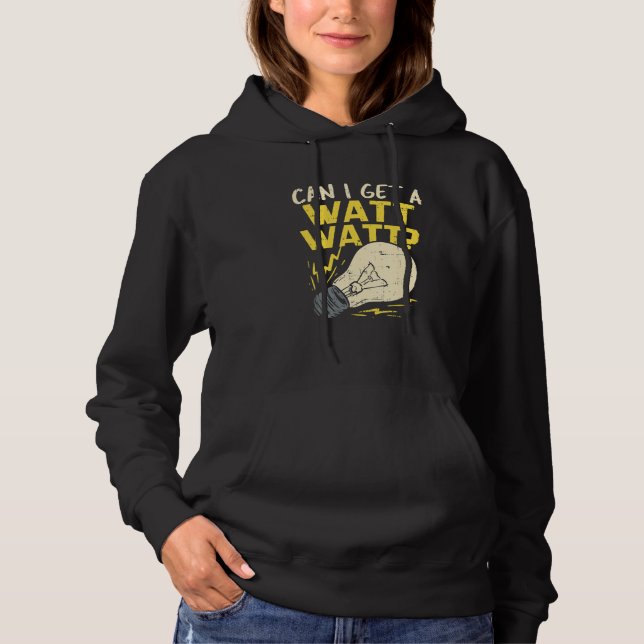 Kann ich einen Watt-Elektro-Witz bekommen? Hoodie (Vorderseite)